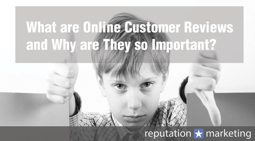 What are Online Customer Reviews and Why are They so Important?